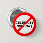 Anti Celebrity Opinions Ronde Button 5,7 Cm (Voorkant /achterkant)
