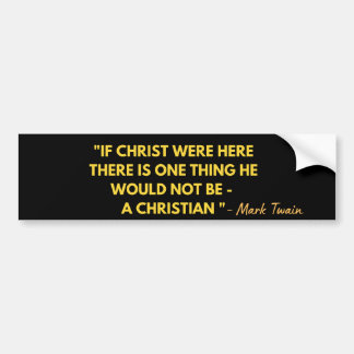 Anti Christelijk Mark Twain Quote Bumpersticker