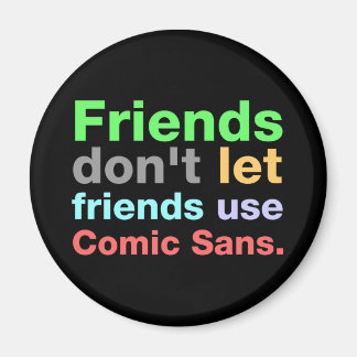 Anti-Comic Sans Font Magneet