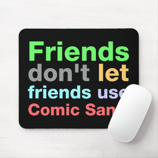 Anti-Comic Sans Font Muismat (Met muis)