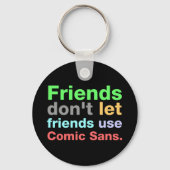 Anti-Comic Sans Font Sleutelhanger (Voorkant)