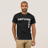 Anti Corruption Defund beschermt federale werkneme T-shirt