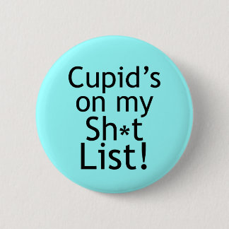 Anti-Cupid-cadeaus Ronde Button 5,7 Cm