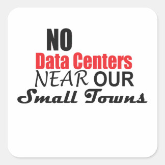 Anti-datacenters Vierkante Sticker