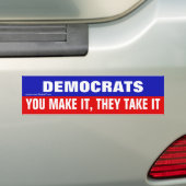anti-democraten die je maakt, nemen ze het bumpersticker (Op auto)