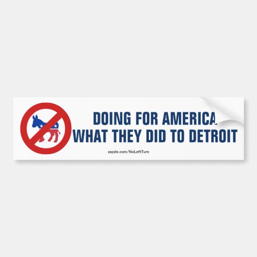 Anti-democraten doen aan Amerika wat er in de stee Bumpersticker (Voorkant)