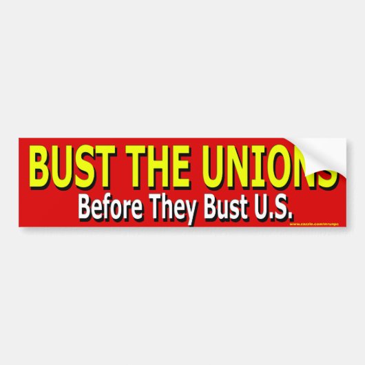 anti-democratische bumpersticker "Bust the Unions" (Voorkant)