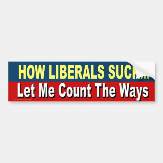 Anti-democratische sticker "How Liberals Suck.." (Voorkant)