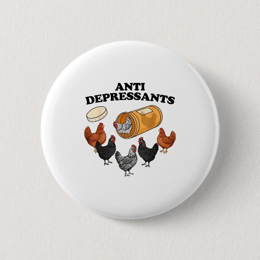 Anti Depressants Chicken  Ronde Button 5,7 Cm (Voorkant)