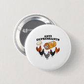 Anti Depressants Chicken  Ronde Button 5,7 Cm (Voorkant /achterkant)