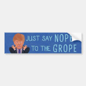Anti Donald Trump 2024 Verkiezing Nope to the Grop Bumpersticker (Voorkant)