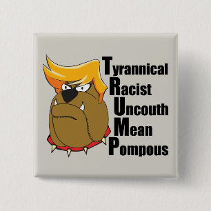 Anti Donald Trump Bulldog Funny Vierkante Button 5,1 Cm