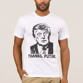 Anti-Donald Trump Funny T-shirts, BEDANKT, PUTIN! T-shirt (Voorkant)