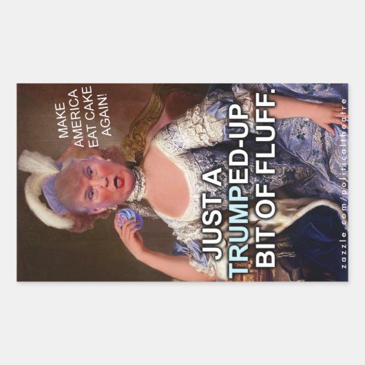 Anti-Donald Trump Marie Antoinette 2016 Verkiezing Rechthoekige Sticker (Voorkant)