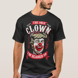 Anti Donald Trump T-Shirt Grappige Clown Weerstaan