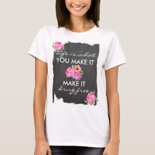 Anti-drugs Floral-Chalkboard T-shirt