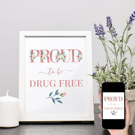 Anti-drugs Roze Floral Lette trots om drugsvrij te Poster