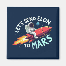 Anti-Elon koelkastmagneet, stuur Elon naar Mars Magneet