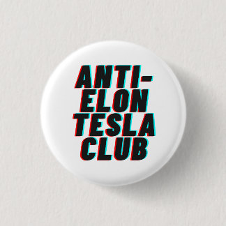 ANTI-ELON TESLA CLUB RONDE BUTTON 3,2 CM