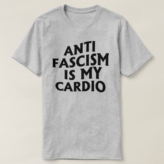 Anti Fascisme is mijn Cardio T-shirt (Design voorkant)