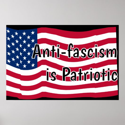 Anti-fascisme is Patriottisch Poster (Voorkant)