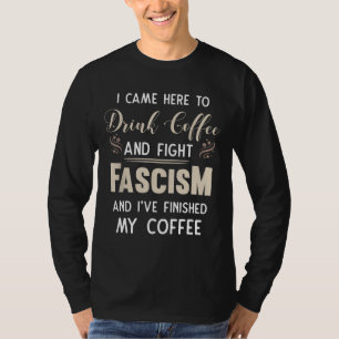 Anti-fascistische Drink koffie en strijd tegen fas T-shirt