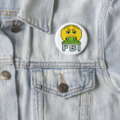 Anti-FBI Ronde Button 5,7 Cm (In situ)