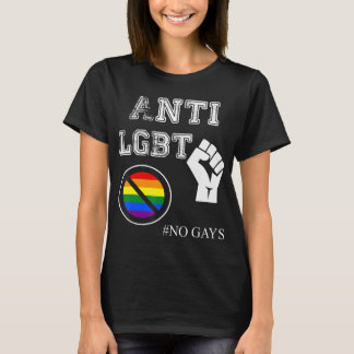 Anti-GBT en vrouwen geen Gays.png T-shirt