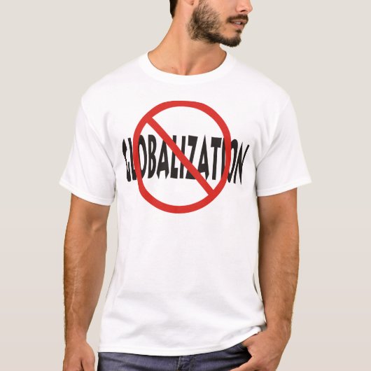 Anti-globalization T-shirt (Voorkant)