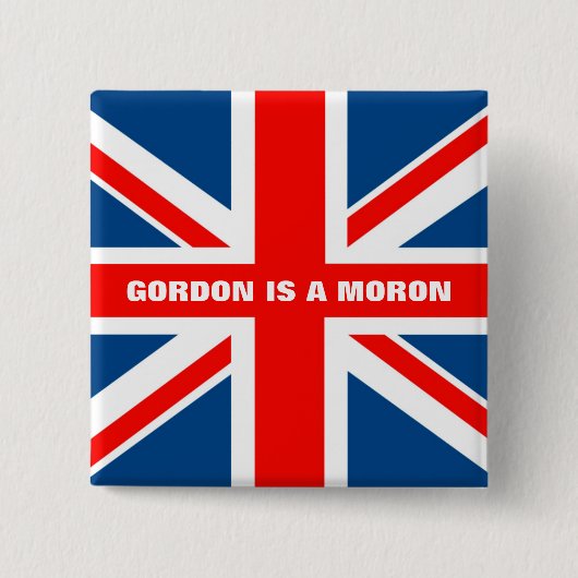 Anti Gordon Brown anti Labor Vierkante Button 5,1 Cm (Voorkant)