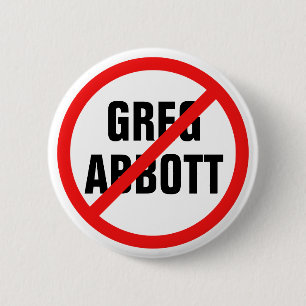 Anti-Greg Abbott stemt met hem uit de politiek van Ronde Button 5,7 Cm
