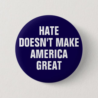 Anti-haat anti-Trump politieke mening Ronde Button 5,7 Cm