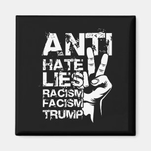 Anti Haat Leugens Racisme Facisme Trump Magneet