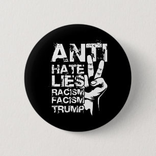 Anti Haat Leugens Racisme Facisme Trump Ronde Button 5,7 Cm