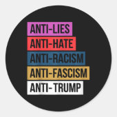 Anti haat leugens racisme fascisme verzet zich teg ronde sticker (Voorkant)