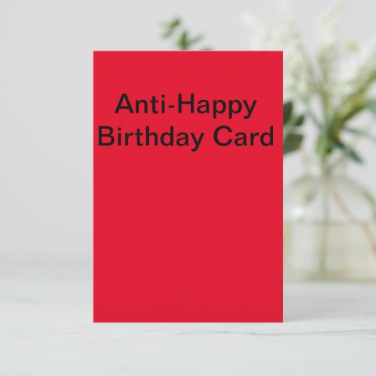Anti-Happy Birthday-kaart Kaart (Staand voorkant)