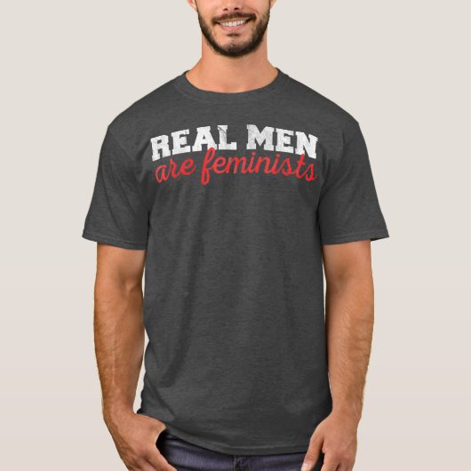 Anti Harassment Real Men are Feminist Gender T-shirt (Voorkant)