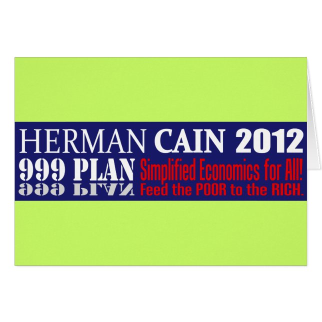 Anti Herman Cain 2012 President 999 PLAN Design (Voorkant Horizontaal)