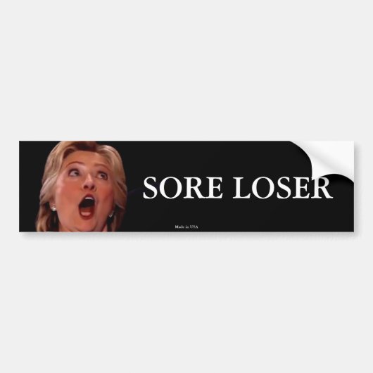 Anti-Hillary Clinton Sore Loser Bumpersticker (Voorkant)