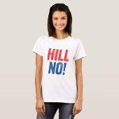 Anti Hillary Hill No. T-shirt (Voorkant volledig)