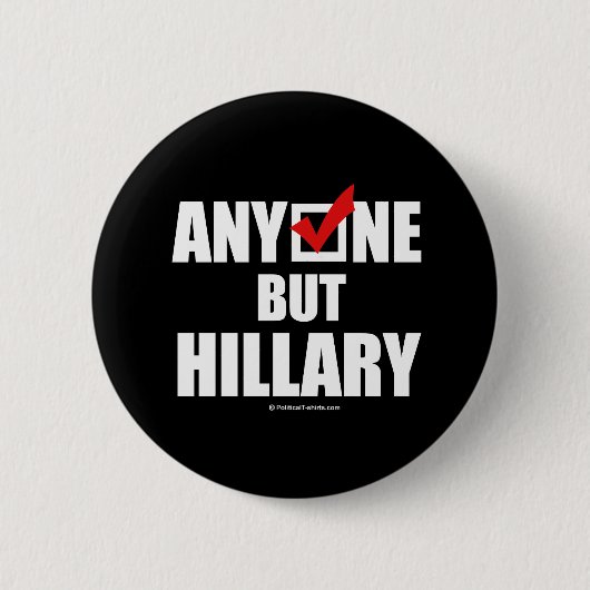 Anti-Hillary: Iedereen behalve Hillary Ronde Button 5,7 Cm (Voorkant)