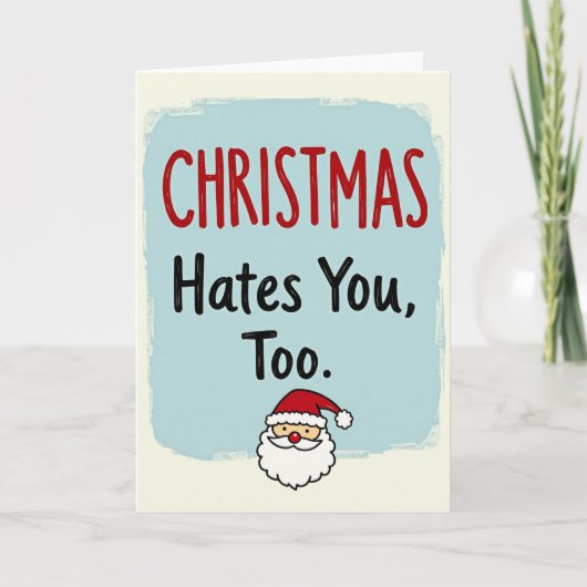 anti holiday Christmas card Christmas hate you too Kaart (Voorkant)