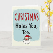 anti holiday Christmas card Christmas hate you too Kaart (Gele Bloem)