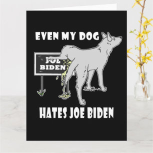 Anti Joe Biden My Dog Hates Biden Political Humor Kaart