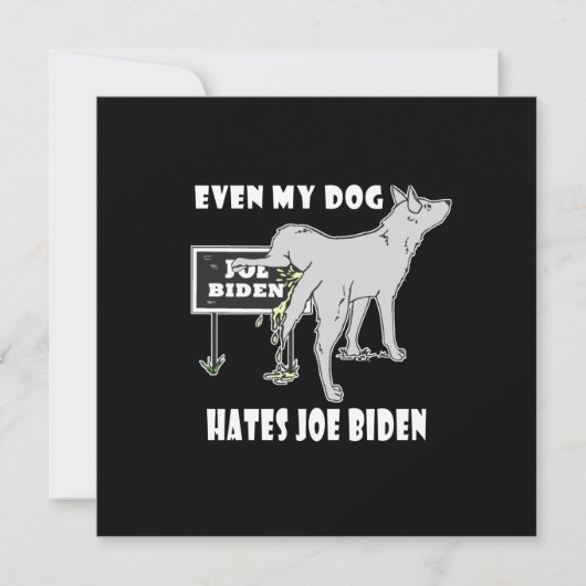 Anti Joe Biden My Dog Hates Biden Political Humor Kaart (Voorkant)