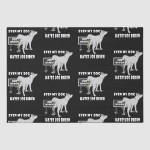 Anti Joe Biden My Dog Hates Biden Political Humor Tissuepapier