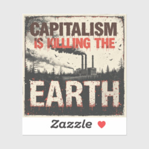Anti-kapitalistische milieukunst - 'Kapitalisme is Sticker