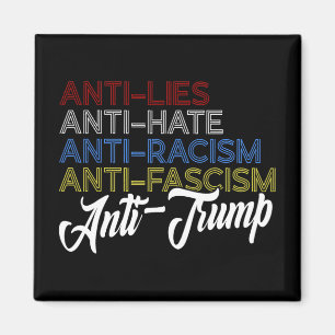 Anti leugens Anti haat Anti racisme Anti fascisme  Magneet