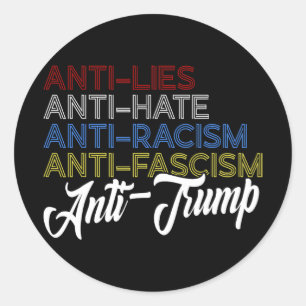 Anti leugens Anti haat Anti racisme Anti fascisme Ronde Sticker