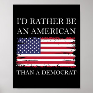 Anti Liberale Ik Ben Liever Een Amerikaan Dan Een Poster